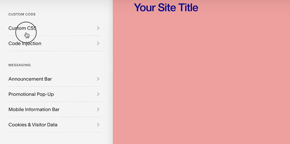 Under the website tool, Custom CSS option is available.