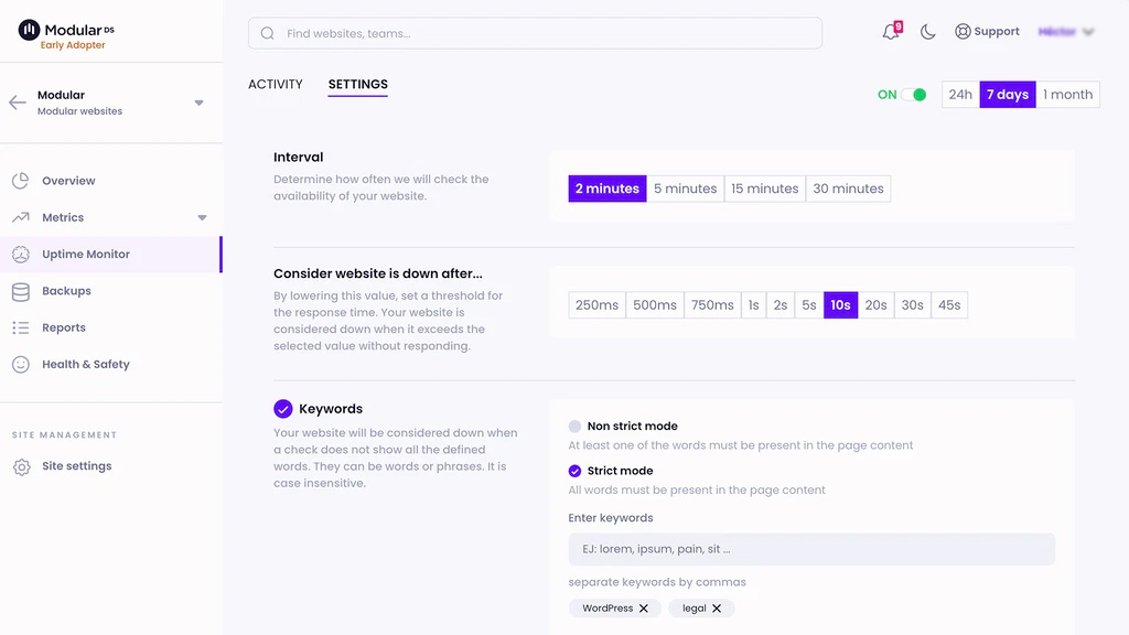 With Modular DS settings check your metrics like uptime backups, reports and many more.